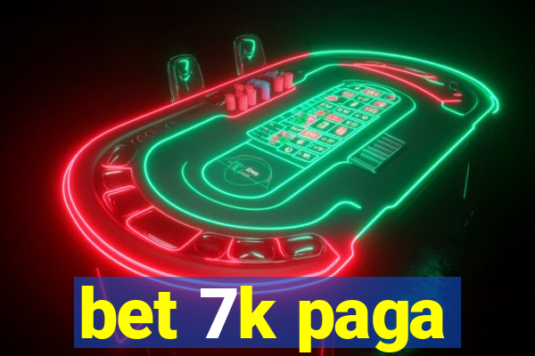 bet 7k paga